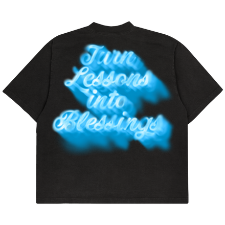 Turn Lessons into Blessings Shirt